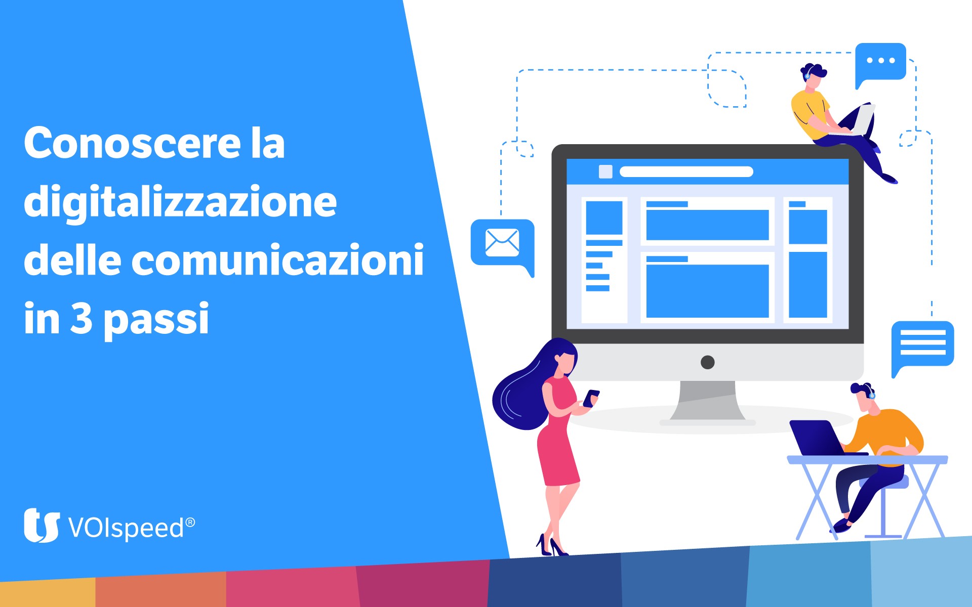 Conoscere la digitalizzazione delle comunicazioni in 3 passi